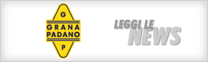 Grana Padano leggi le news